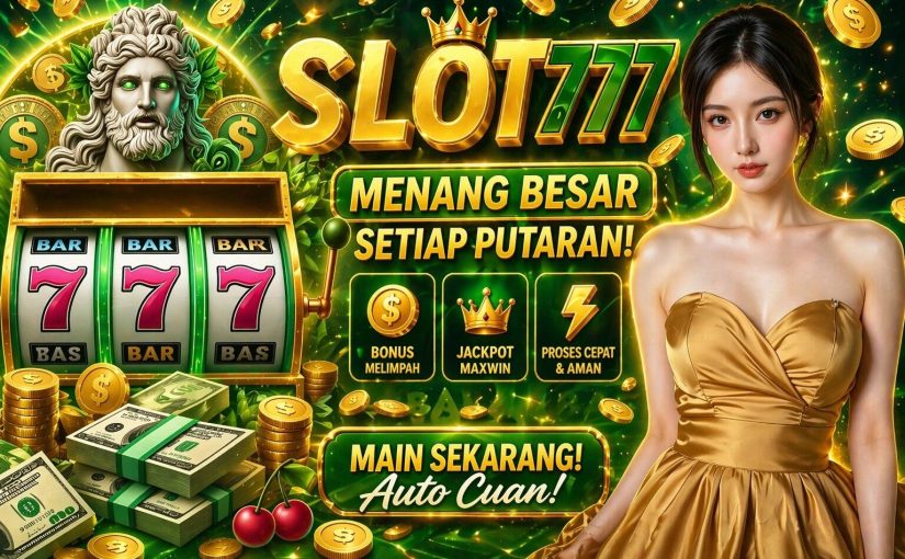 Kenapa Slot 777 Jadi Favorit di Kalangan Pecinta Game Slot